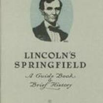 Lincoln's Springfield: a guide book & brief history, 1938