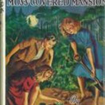 The mystery at the moss-covered mansion, copy 2, jacket and front matter, 1941